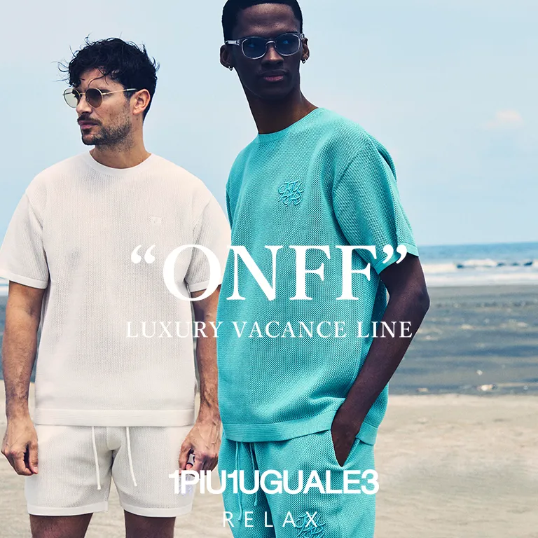 1PIU1UGUALE3 RELAX "ONFF" ｜2025 SPRING/SUMMER